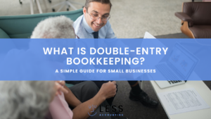 What Is Double-Entry Bookkeeping? A Simple Guide for Small Businesses