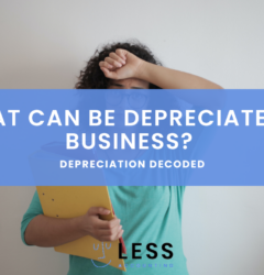 What Can Be Depreciated in Business? Depreciation Decoded