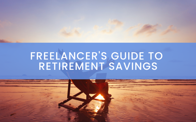 Freelancer's Guide to Retirement Savings