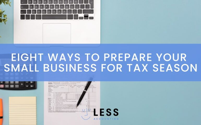Eight ways to prepare your small business for tax season