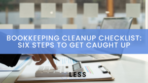 Bookkeeping Cleanup Checklist